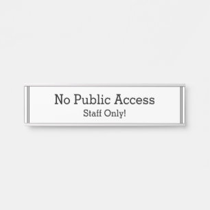 "No Public Access" Door Sign