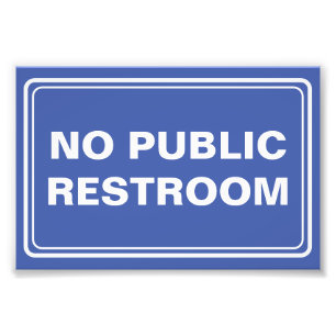 No Public Restroom Business Photo Print