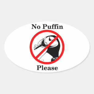No Puffin Please Oval Sticker