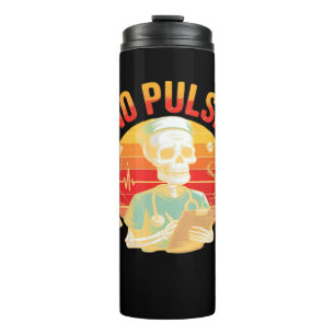 No Pulse Skeleton Nurse Funny Medical Halloween Pa Thermal Tumbler