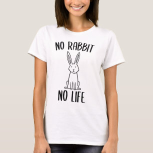 No Rabbit No Life T-Shirt