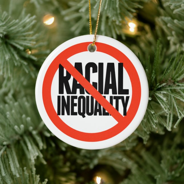 No Racial Inequality Ceramic Ornament (Tree)
