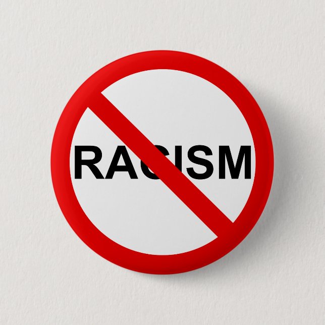 NO RACISM 6 CM ROUND BADGE (Front)