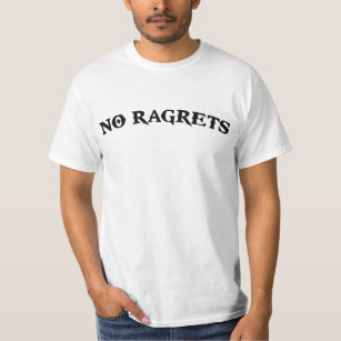 No Ragrets Mispelled Regrets Tattoo T-Shirt