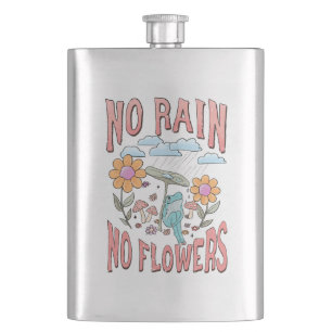 "No Rain, No Flowers"   Inspirational Floral Hip Flask