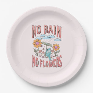 "No Rain, No Flowers" Inspirational Floral Paper Plate