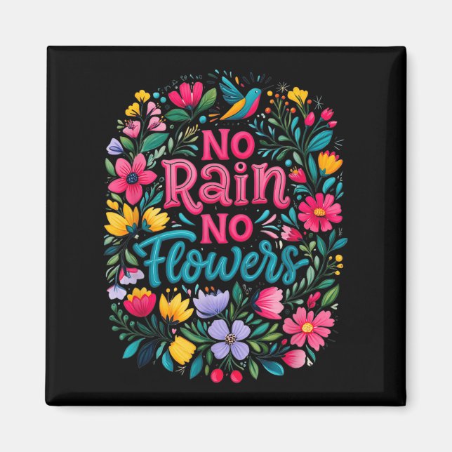 No Rain No Flowers Motivational Saying Wildflowers Magnet (Front)