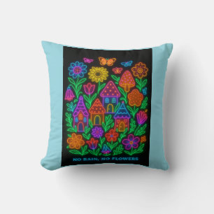 No Rain, No Flowers Neon Throw Pillow