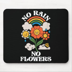 No Rain No Flowers _ Rainbow Nature _ Motivation Mouse Pad