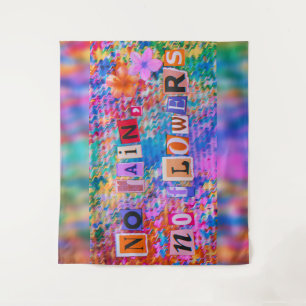 No Rain No Flowers Ransom Note Wall Tapestry
