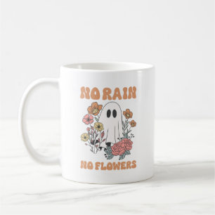No Rain, No Flowers Uplifting Ghost Art Coffee Mug