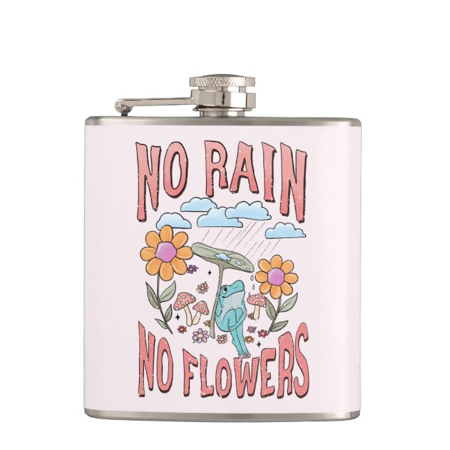 No Rain, No Flowers – Vibrant Floral Inspirational Hip Flask (Front)