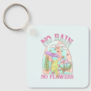 No Rain, No Flowers – Vibrant Floral & Mushroom Key Ring