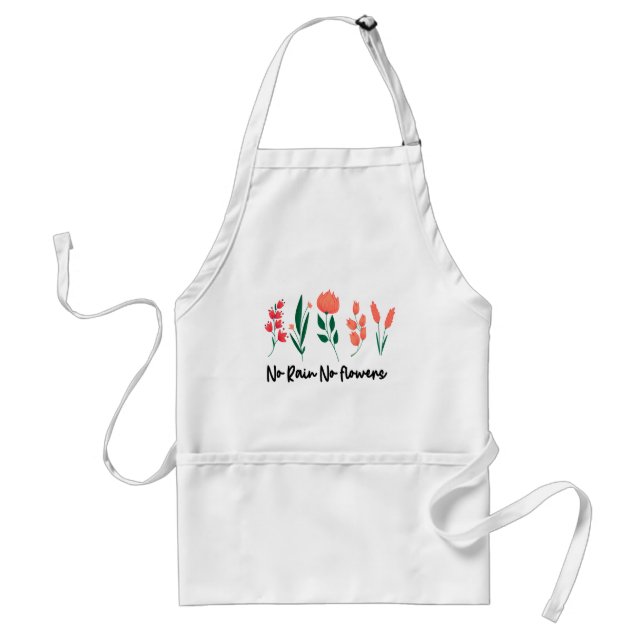 No Rain No Flowers Wildflower Floral Plant Nature  Standard Apron (Front)