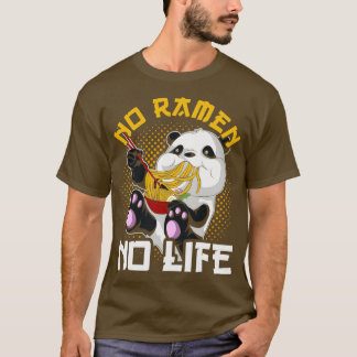 No Ramen No Life Ramen T-Shirt