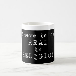 No REAL in RELIGION - Coffee Mug