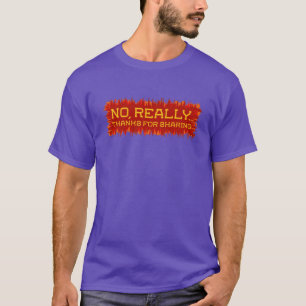 No really thanks for sharing T-Shirt