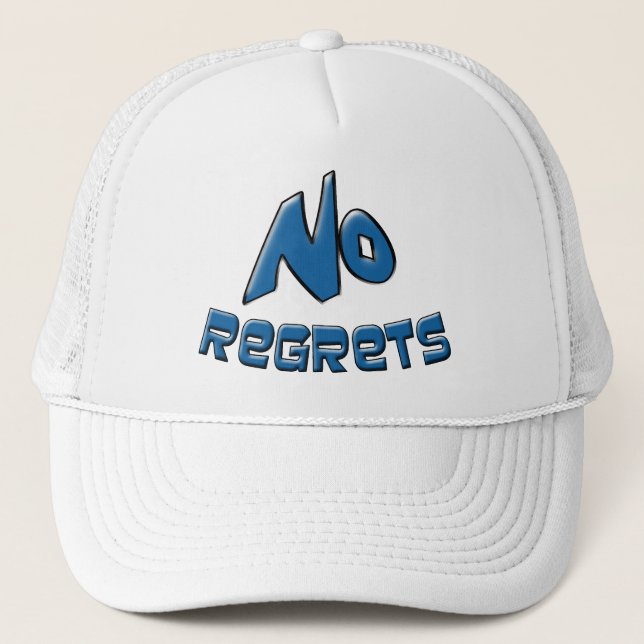No Regrets Trucker Hat (Front)