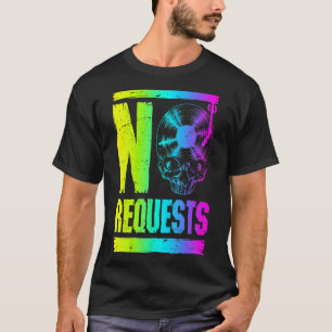 No Requests Dj Turntable Vinyl Record Gothic Skull T-Shirt