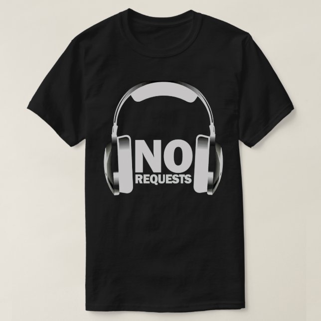 No Requests Headphones T-Shirt Black (Design Front)