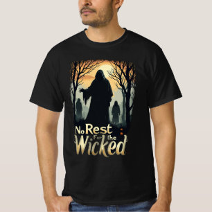 No Rest for the Wicked Horror Vibes Halloween Men T-Shirt