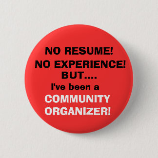 NO RESUME!, NO EXPERIENCE! 6 CM ROUND BADGE