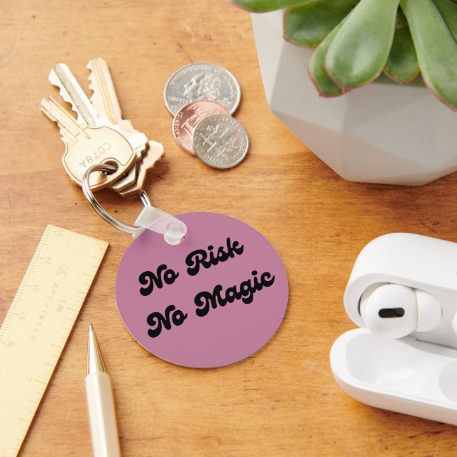 No Risk No Magic Key Ring (Desk)