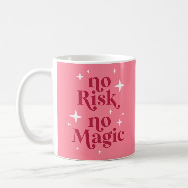 No Risk No Magic Pink Coffee Mug (Left)
