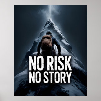 No Risk No Story Inspiring Motivational Quotes Poster