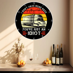 No Road Rage, Just Idiots Trucker Large Clock