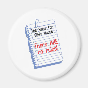 No Rules at GiGi's House Magnet