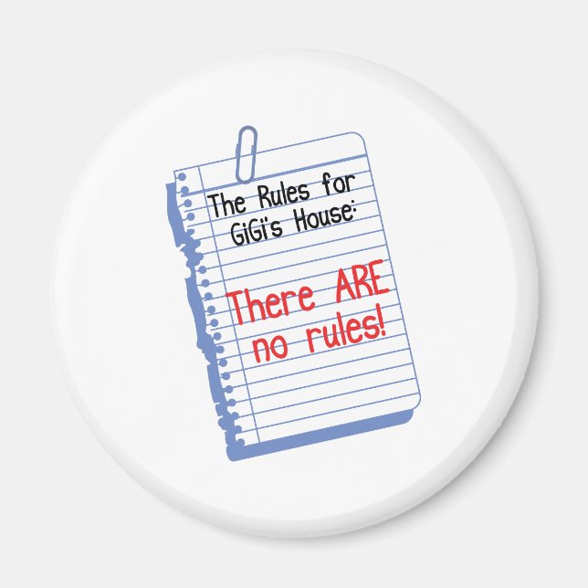 No Rules at GiGi's House Magnet (Front)