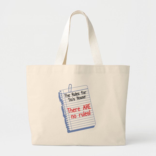 No Rules at Tio's House Large Tote Bag (Front)