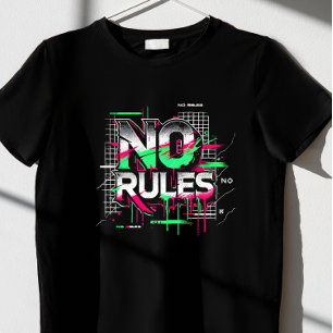 No Rules T-Shirt