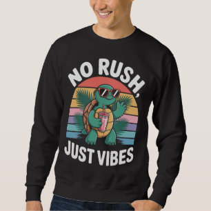 No Rush Just Vibes Funny Turtle Retro  Sweatshirt
