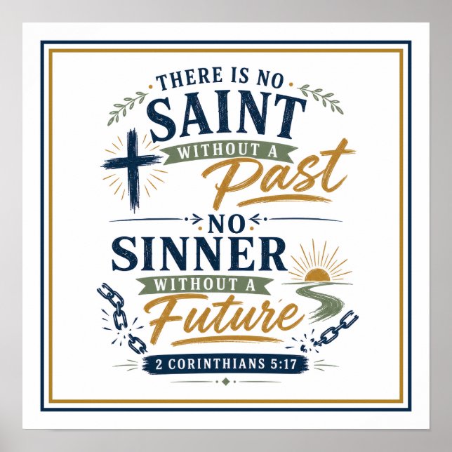 No Saint Without A Past Christian Quote Modern Poster (Front)