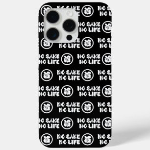 NO SAKE NO LIFE iPhone 15 PRO MAX CASE