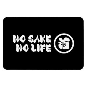 NO SAKE NO LIFE MAGNET