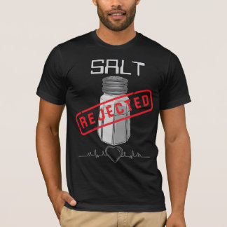 No Salt Low Sodium Heart Healthy Lifestyle T-Shirt