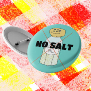 No Salt Sodium free healthy diet 3 Cm Round Badge