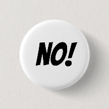 No! Say what you mean with a big NO button.