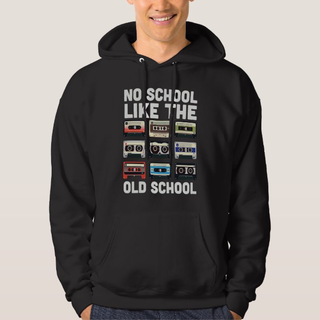 No School Like The Old School Cassette Mixtape Hoodie (Front)