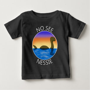 No See Nessie Funny Loch Ness Monster Design Baby T-Shirt