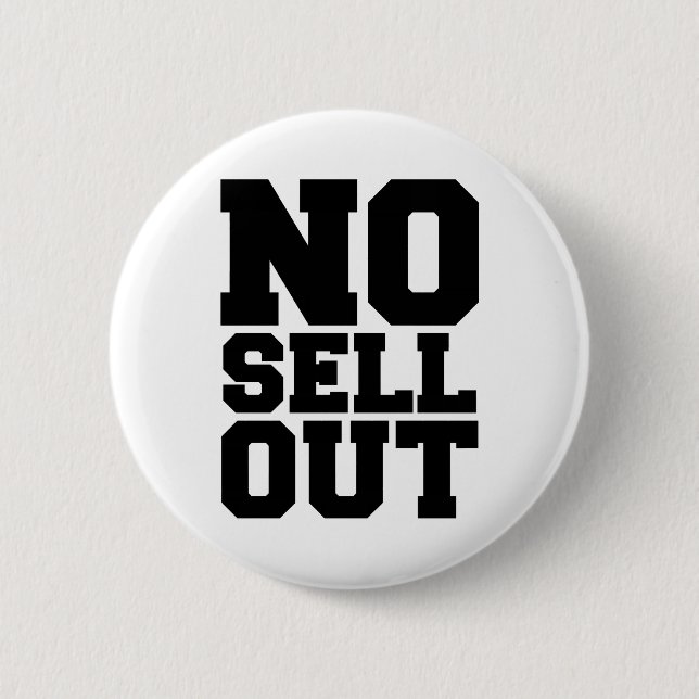 NO SELL OUT 6 CM ROUND BADGE (Front)
