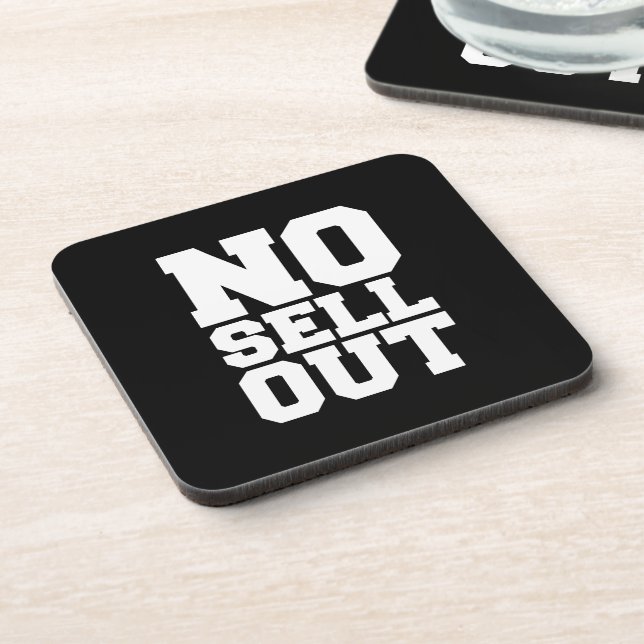 NO SELL OUT COASTER (Left Side)