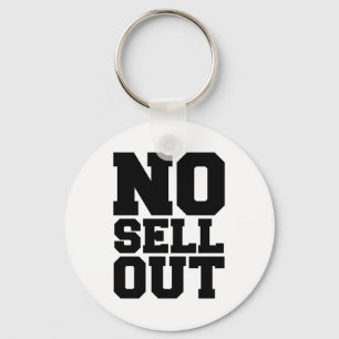 NO SELL OUT KEY RING