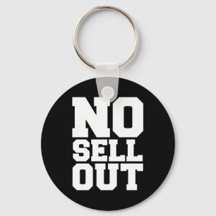 NO SELL OUT KEY RING