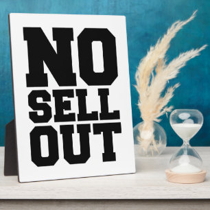 NO SELL OUT PLAQUE
