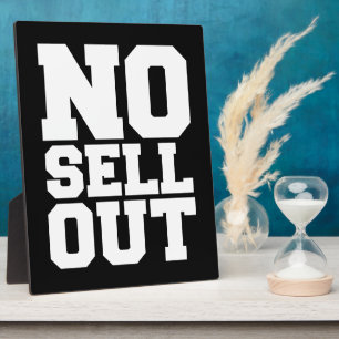 NO SELL OUT PLAQUE