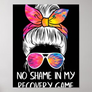 No Shame In My Recovery Game Sobriety Aa Na Anni  Poster